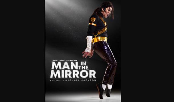 Entertainer presents: Man in the Mirror - A Tribute to Michael Jackson