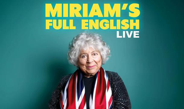 Miriam's Full English LIVE, Princess Theatre, Torquay