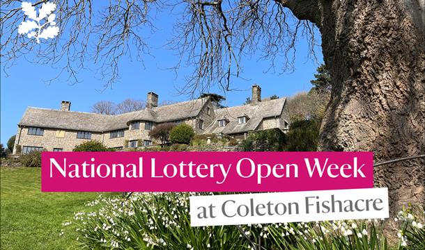 Stone house with flowers and text that reads 'National Lottery Open Week at Coleton Fishacre'