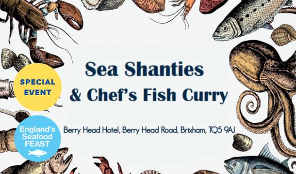 Poster for 'Sea Shanties and Chef's Fish Curry' at Berry Head Hotel, Brixham, part of England's Seafood FEAST