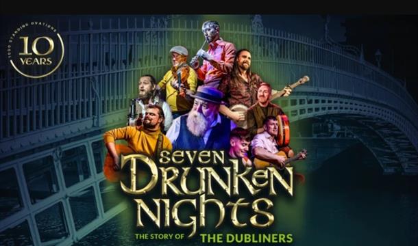 Seven Drunken Nights - The Story of the Dubliners, Princess theatre, Torquay
