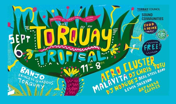 Torquay Tropical, a day of tropical themed music, from Salsa to Steel bands, Afro Beats