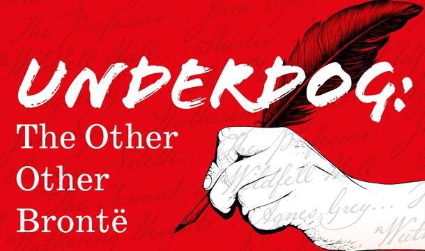 Underdog: The Other Other Brontë