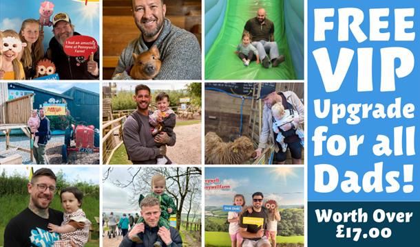 VIP OFFER FOR DADS: Father's Day at Pennywell Farm