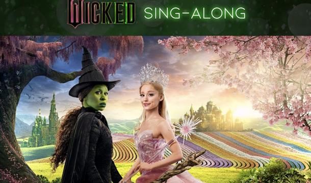 Wicked: Sing-along, Princess Theatre, Torquay