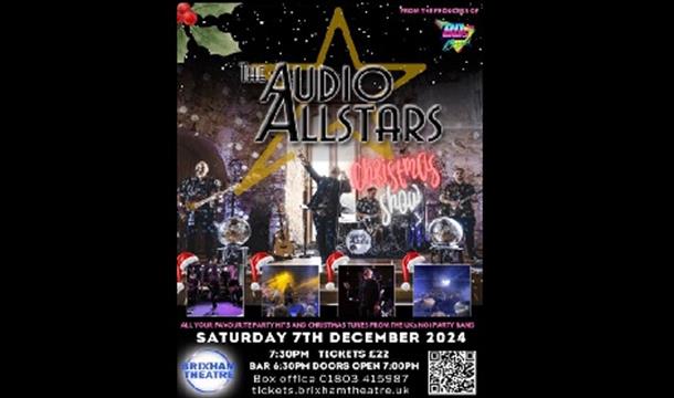 The Audio Allstars - All the Christmas Hits - And more!
Birxham Theatre, Devon