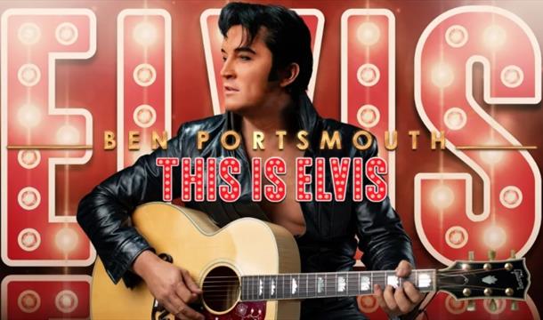 Ben Portsmouth This is Elvis, Princess Theatre, Torquay, Devon