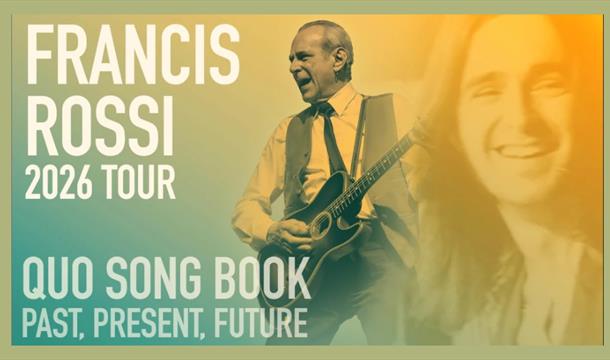 Francis Rossi, Princess Theatre Torquay