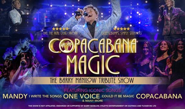 COPACABANA MAGIC, Babbacombe Theatre Torquay