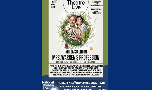 National Theatre Live - Mrs Warren's Profession (2025 Cert. 12A), Brixham Theatre, Torbay, Devon