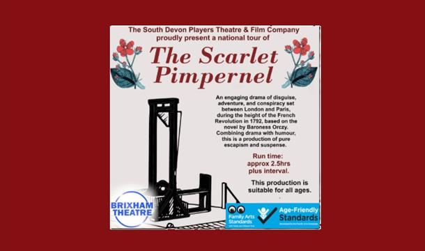 The South Devon Players present - The Scarlet Pimpernel, Brixham Theatre, Brixham, Devon