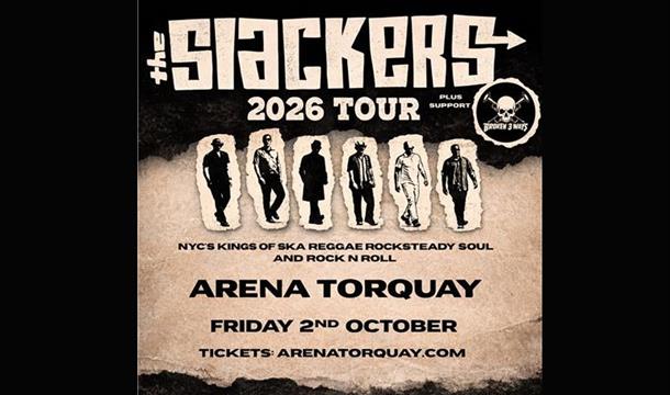 Slackers, Arena Torquay