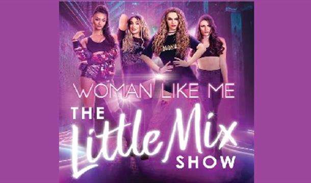 Woman Like Me The Little Mix Show