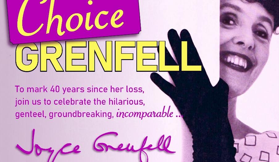 Choice Grenfell A Tribute To Joyce Grenfell English Riviera