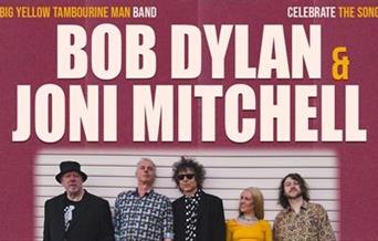 Royal Lyceum Theatre The Big Yellow Tambourine Man Band: Celebrating the songs of Bob Dylan & Joni Mitchell