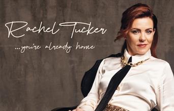 Rachel Tucker - The 'I'm Home' Tour, Babbacombe Theatre, Torquay