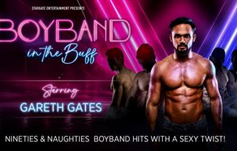 GARETH GATES – BOYBAND IN THE BUFF, Babbacombe Theatre, Torquay