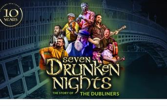 Seven Drunken Nights - The Story of the Dubliners, Princess theatre, Torquay