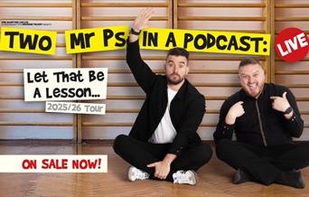 Two Mr Ps in a Podcast : Live - Let That Be A Lesson, Babbacombe Theatre