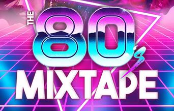 The 80s Mixtape, Palace Theatre