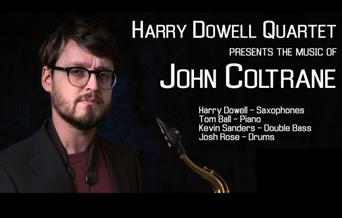 Harry Dowell quartet presents the music of John Coltrane