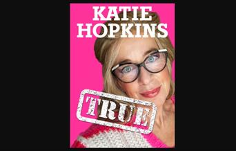 Katie Hopkins - True, Babbaccombe Theatre, Torquay, Devon