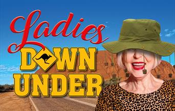 Ladies Down Under, Little Theatre, Torquay