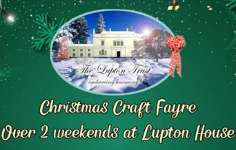 Christmas Craft Fayre - now over 2 weekends at Lupton House