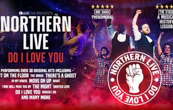 Northern Live - Do I Love You, Princess Theatre