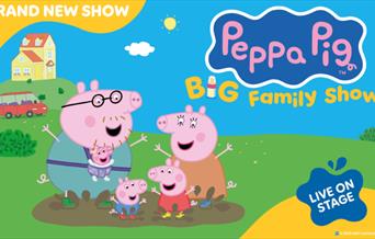 Peppa Pig's Big Family Show, Princess Theatre, Torquay, Devon