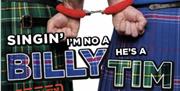 Singin' I'm no Billy He's A Tim