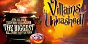 Villains Unleashed, Palace Theatre, Paignton, Devon