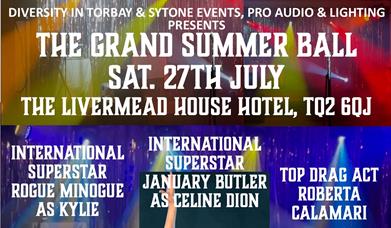Grand Summer Ball Saturday 27th July to include Rogue Minogue, January Butler and Roberta Calamari
