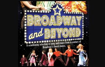 Broadway and Beyond - Song and Dance from Broadways finest shows!, Brixham Theatre, Brixham, Devon
