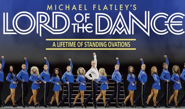 Lord of the Dance - A Lifetime of Standing Ovations, Princess Theatre, Torquay, Devon