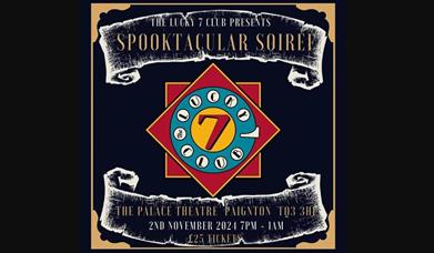 Lucky Seven Club - Spooktacular Soiree, Palace Theatre, Paignton, Devon