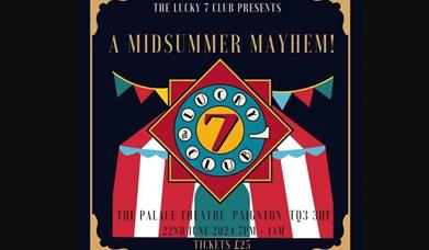 Lucky Seven Club - A Midsummer Mayhem, Palace Theatre, Paignton, Devon