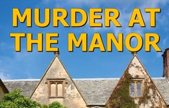 Murder at the Manor, Palace Theatre, Paignton, Devon