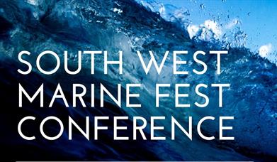 The South West Marine Fest Conference,