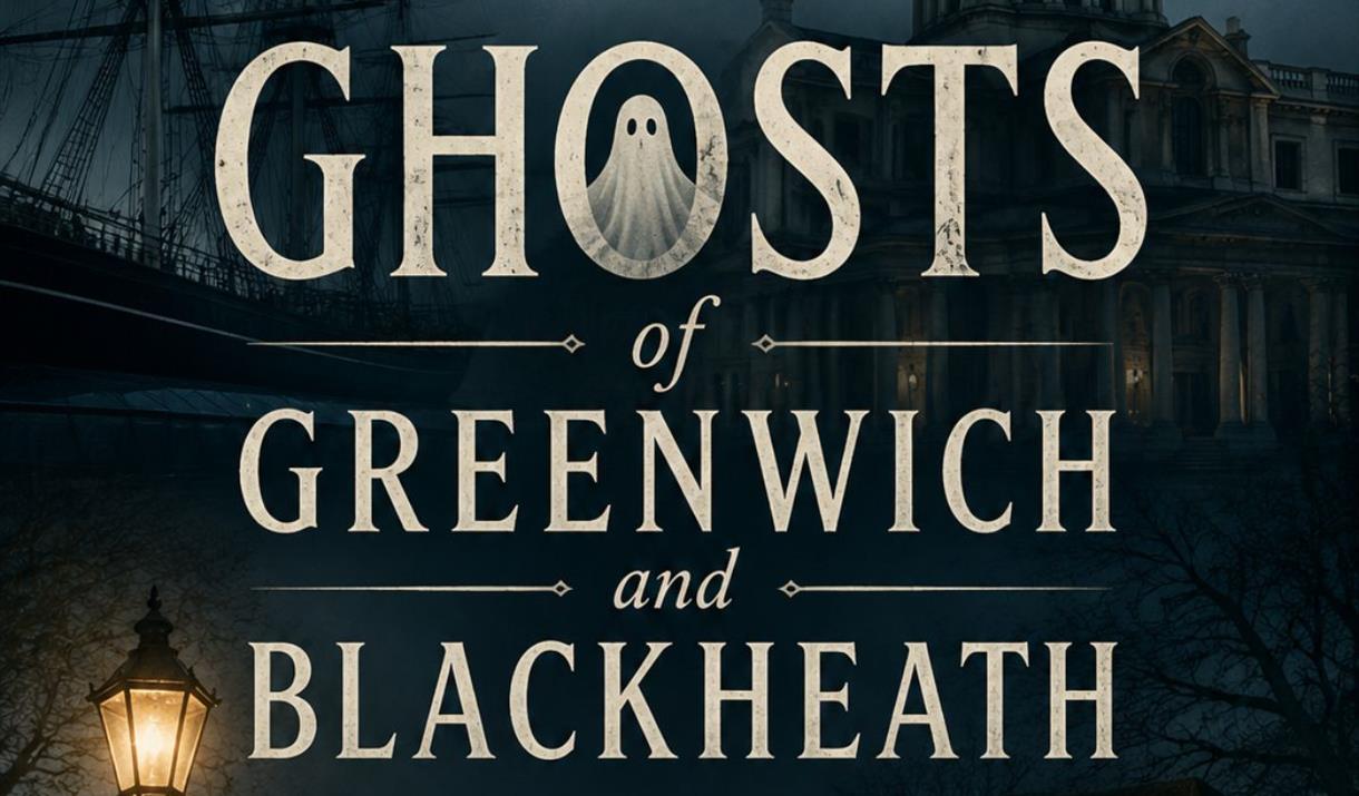 A dark, atmospheric poster of Ghosts of Greenwich and Blackheath: A London Walking Tour