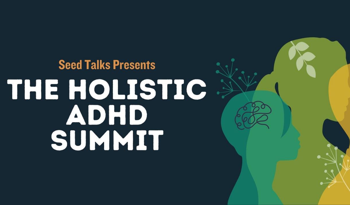 Series of talks and workshops offering fresh prespectives on holistic ADHD management
