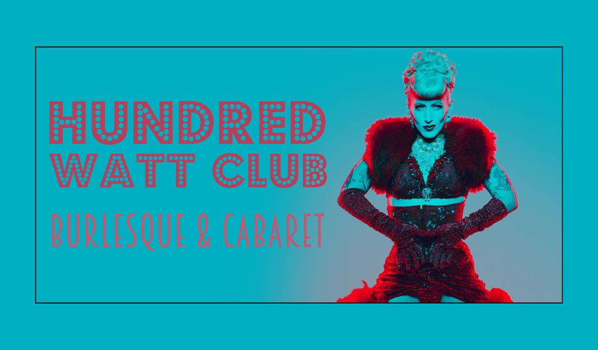 An Exciting Evening of Cabaret & Burlesque!