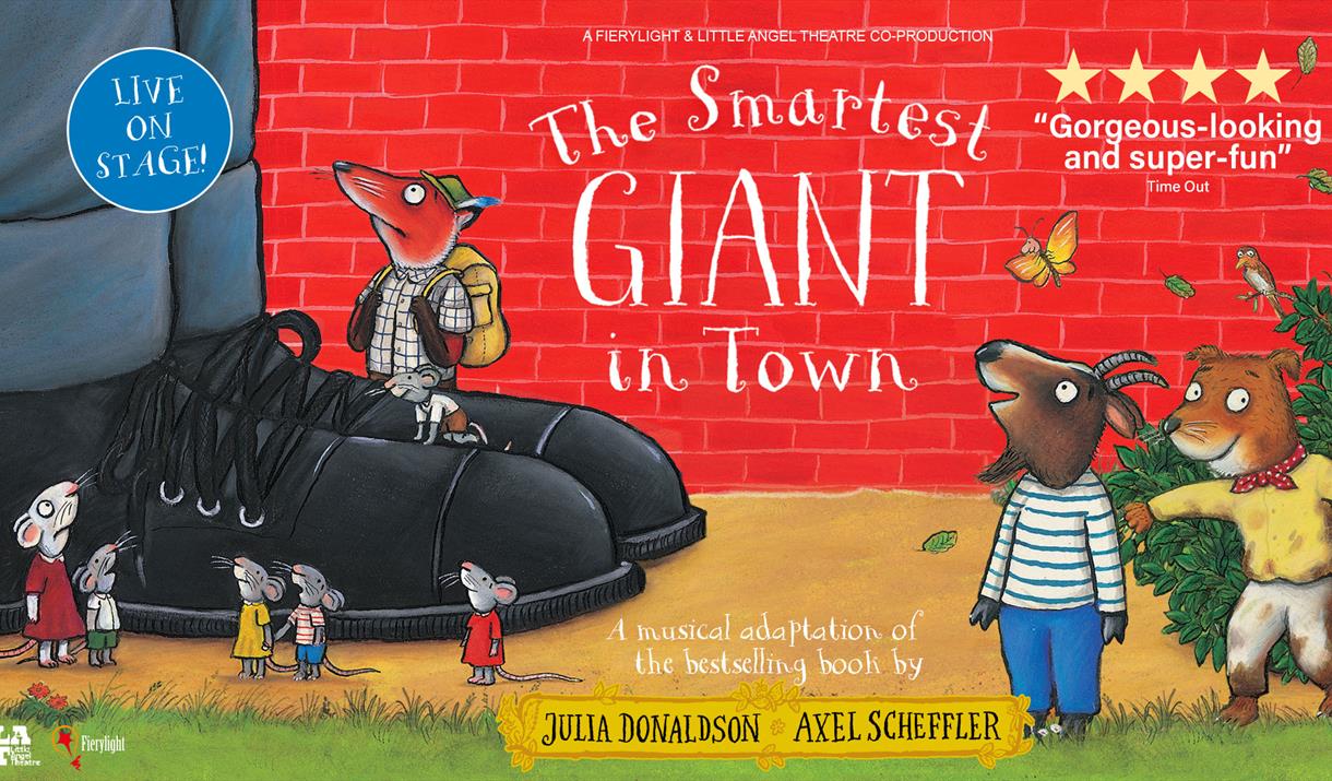 A Little Angel Theatre Fierlight Production, based on the best-selling book by Julia Donaldson and Axel Scheffler