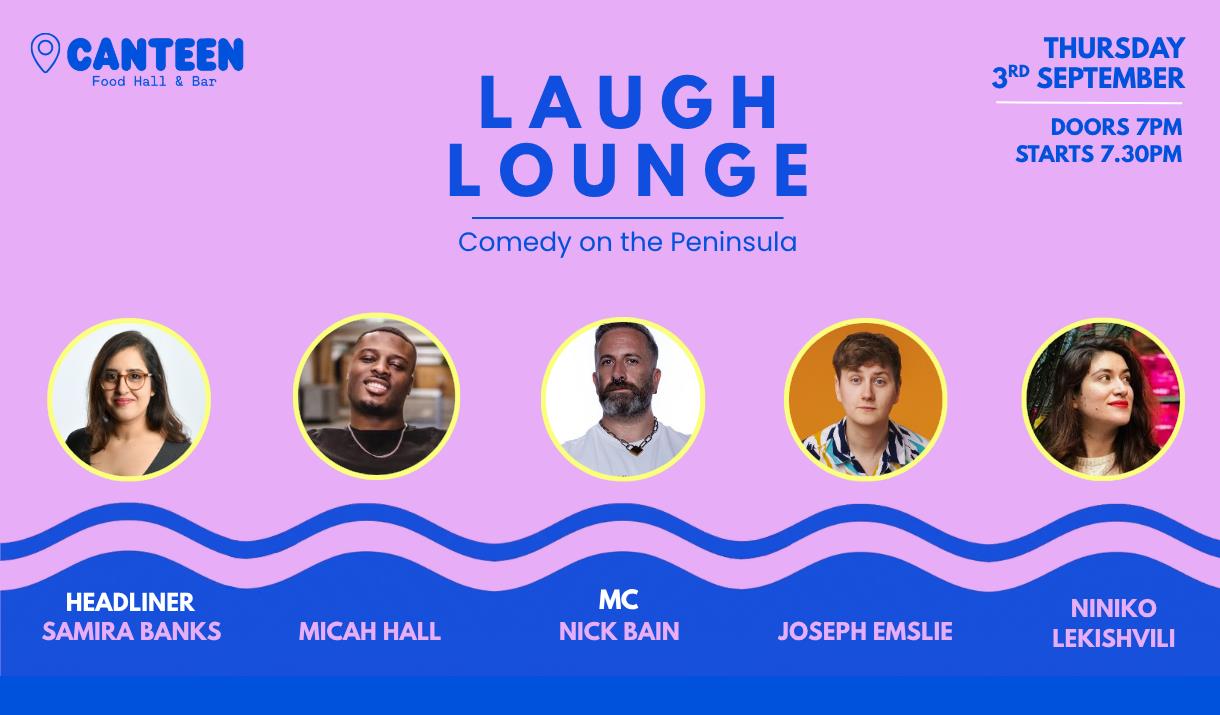 Laugh Lounge event flyer for Thursday, 3rd September at Canteen Food Hall and Bar, featuring a lineup of comedians including headliner Samira Banks, M
