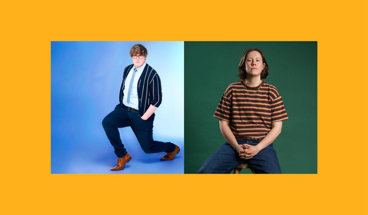 A double bill of two comedians with brand new material