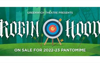 Robin Hood is the return of the much-loved Greenwich Theatre Pantomime production team
