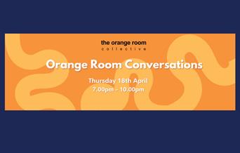 The Orange Room Collective are back for their first ever community converstaions!