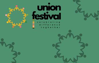 Union Festival - Celebrating difference together!