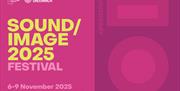 SOUND/IMAGE 2025 is an international festival that attracts diverse global voices, to reveal new insights upon questions of creative practices