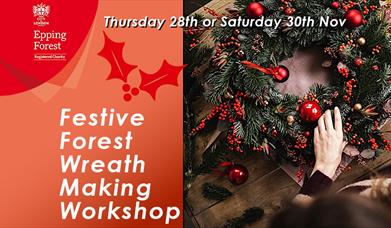 Epping Forest Festive Wreath making workshops